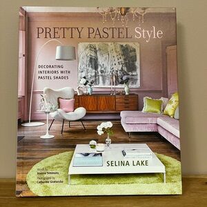 Pretty Pastel Style by Selina Lake Home Decor Book
